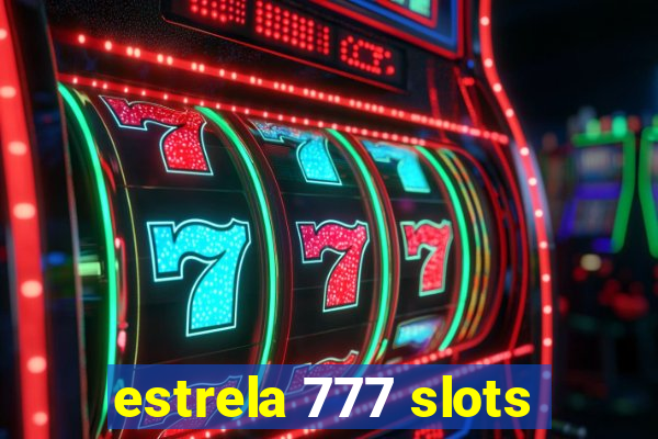 estrela 777 slots